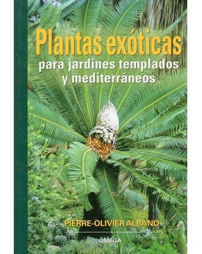 Libro Plantas Exoticas Para Jardines Templados Mediterrqa...