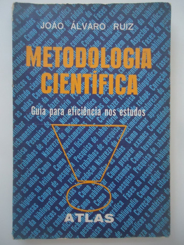 Metodologia Científica - João Álvaro Ruiz