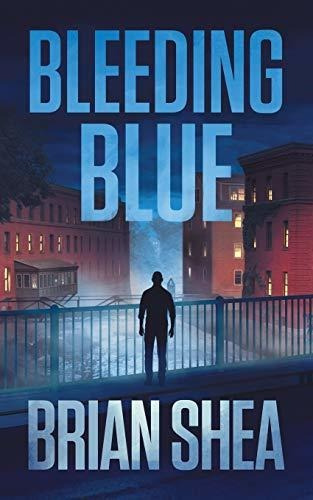 Bleeding Blue (boston Crime Thriller), De Shea, Brian. Editorial Severn River Publishing, Tapa Blanda En Inglés, 2020