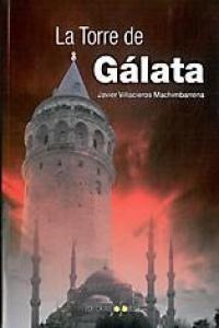 Torre De Galata,la - Villacieros Machimbarrena, Javier