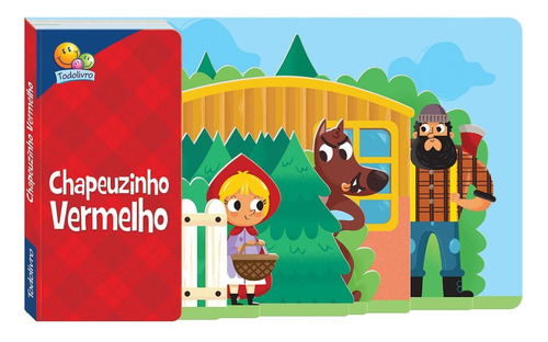 Contos com abas: Chapeuzinho Vermelho, de The Clever Factory, Inc.. Editora Todolivro Distribuidora Ltda. em português, 2019