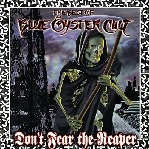 No Temas Al Segador: Lo Mejor De Blue Öyster Cult