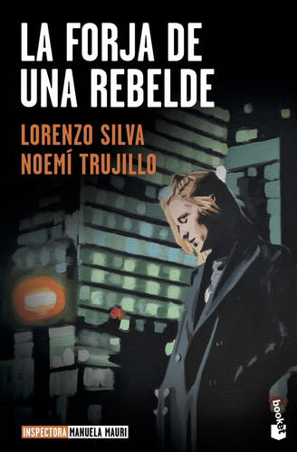 La Forja De Una Rebelde - Trujillo, Noemí