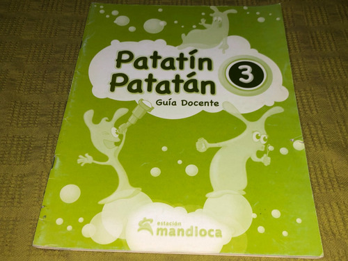 Patatin Patatan 3 Guia Docente - Mandioca