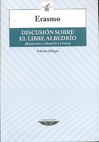 Discusion Sobre El Libre Albedrio - Erasmo De Rotterdam