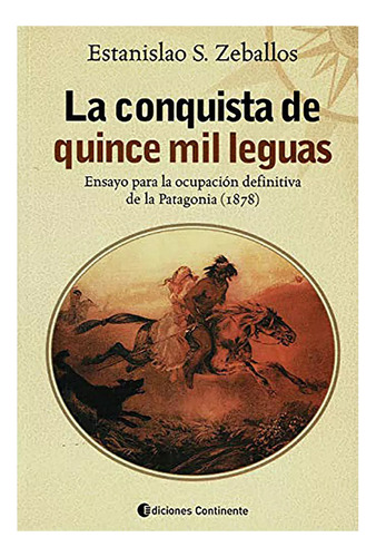 Conquista De Quince Mil Leguas ,la - Continente - #c