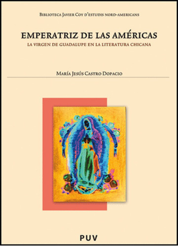 Emperatriz De Las Américas, De María Jesús Castro Dopacio. Editorial Publicacions De La Universitat De València, Tapa Blanda En Español, 2010