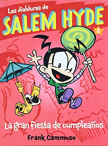 Salem Hyde 2: La Gran Fiesta De Cumpleaños -las Diabluras De