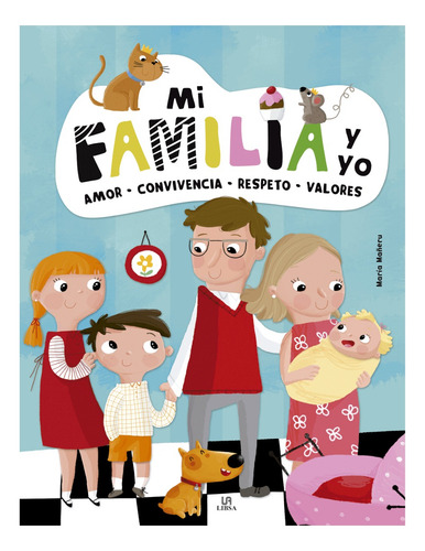 Libro Infantil Mi Familia Y Yo - Convivencia Respeto Valores