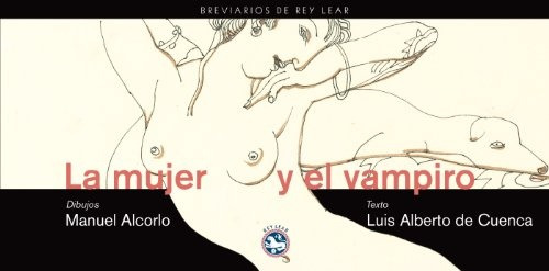 La Mujer Y El Vampiro - Luis Alberto De Cuenca