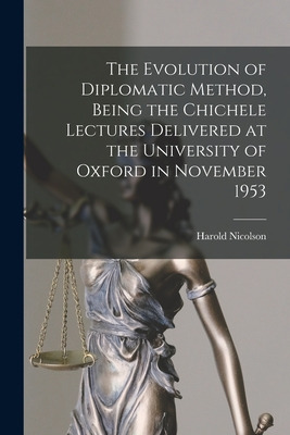 Libro The Evolution Of Diplomatic Method, Being The Chich...
