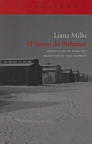 Imagen 1 de 3 de El Humo De Birkenau, Liana Millu, Acantilado