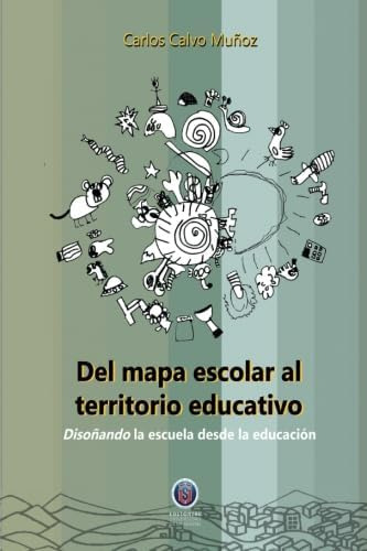 Libro: Del Mapa Escolar Al Territorio Educativo: 5a Edición