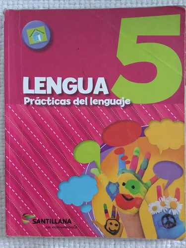 Lengua 5. Prácticas Del Lenguaje. Santillana En Movimiento.