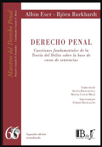 Derecho Penal: Cuestiones Fundamentales De La Teoría De Delito Sobre La Bas, De Eser Burkhardt. Editorial B De F, Tapa Blanda, Edición 2 En Español, 2023