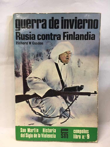 Guerra De Invierno - Richard W. Condon - San Martín