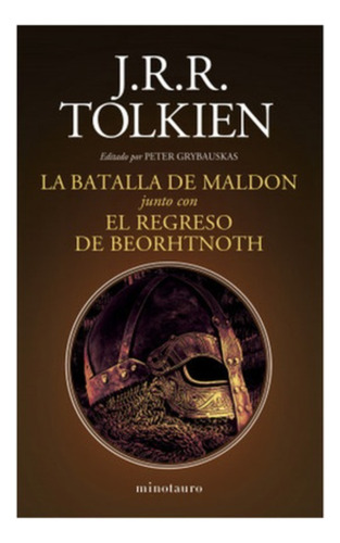 La Batalla De Maldon Y El Regreso De Beorhtnoth