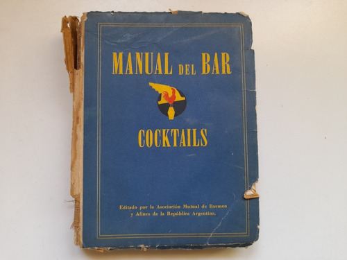 Manual Del Bar Cocktails, Asociacion Mutual De Barmen