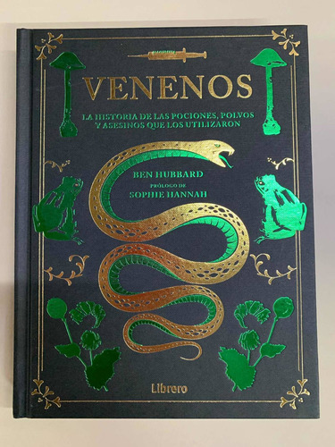 Venenos - La Historia De Las Pociones, Polvos Y Asesinos