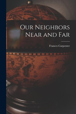 Libro Our Neighbors Near And Far - Carpenter, Frances 189...