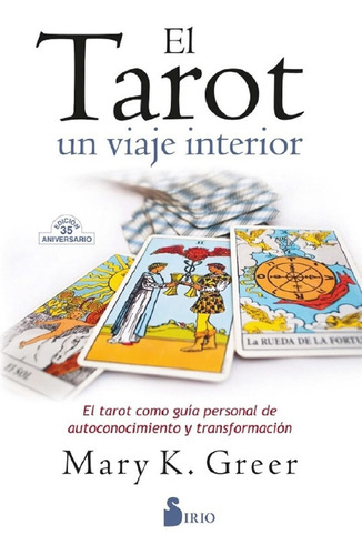 Libro Tarot Un Viaje Interior - Mary K. Greer