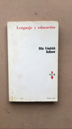 Lenguaje Y Educacion - Bollnow, Friedrich