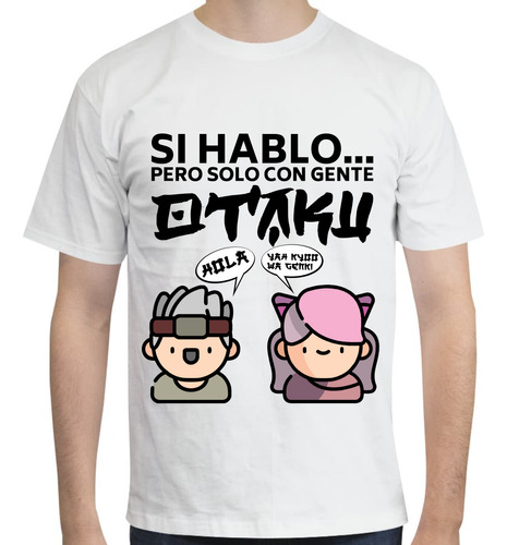 Playera Diseño Hablo Solo Con Otakus - Otaku - Anime - Negro