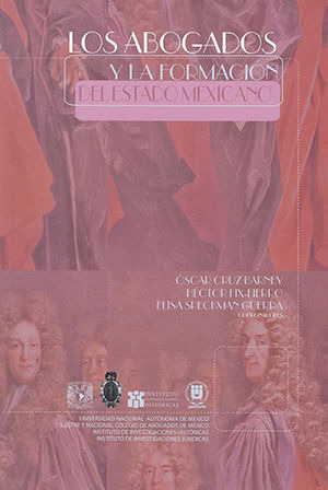 Libro Abogados Y La Formación Del Estado Mexicano,  Original