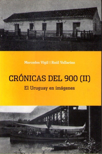 Crónicas Del 900 2 Mercedes Vigil Raúl Vallarino