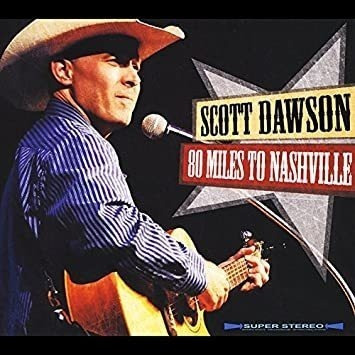 Dawson Scott 80 Miles To Nashville Usa Import Cd