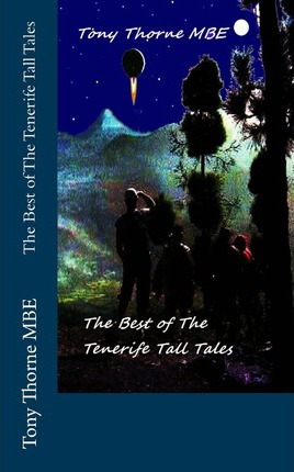 Libro The Best Of The Tenerife Tall Tales - Tony Thorne Mbe