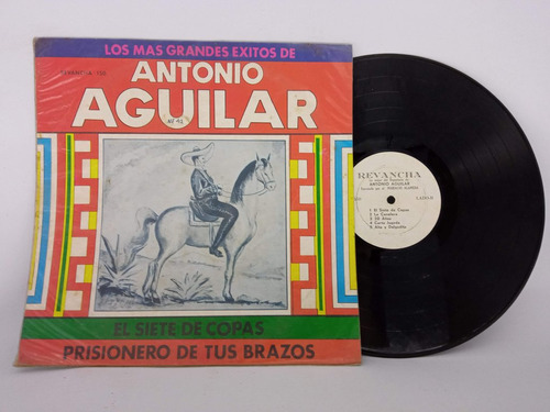 Antonio Aguilar Barraza Los Mas Grandes Exitos De Antonio Ag