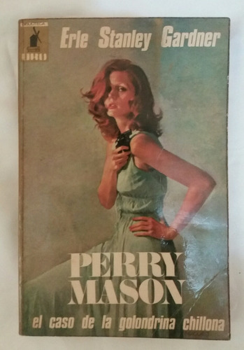 Perry Mason El Caso De La Golondrina Chillona Libro Original