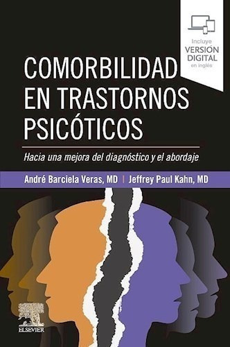 Comorbilidad En Trastornos Psicóticos, De Veras, A.  Kahn, J.., Vol. 1. Editorial Elsevier, Tapa Blanda En Español, 2021