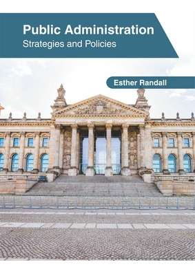 Libro Public Administration: Strategies And Policies - Ra...