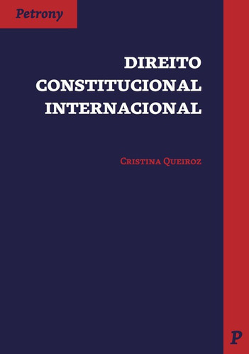 Libro Direito Constitucional Internacional - Queiroz, Cristi