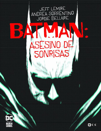 Libro Batman: El Asesino De Sonrisas - Lemire, Jeff