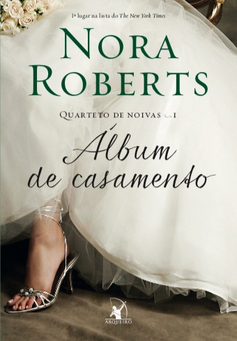 Livro Album De Casamento (quarteto De Noivas  Livro 1)