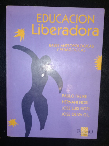 Libro Educación Liberadora Freire, Fiori, Gil 