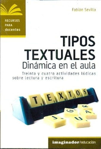 Tipos Textuales, De Erbiti Y Sevilla Basch. Editorial Imaginador En Español