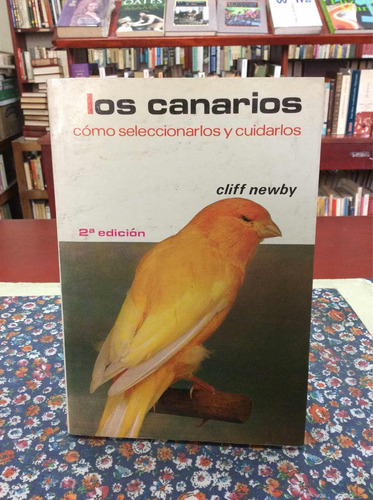 Los Canarios Por Newby Cuidado Mascotas Aves Pájaros