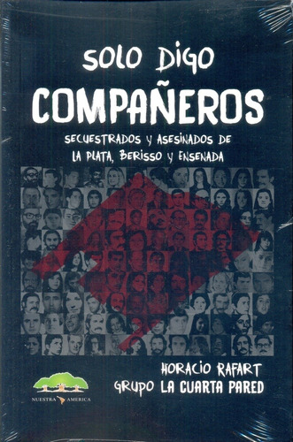 Solo Digo Compañeros - Horacio Rafart