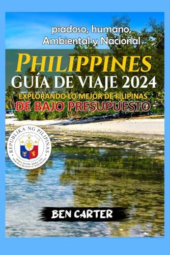Libro: Philippines Guía De Viaje 2024: Explorando Lo Mejor