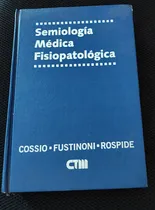 Comprar Semiología Médica Fisiopatológica - Cossio - Fustinoni