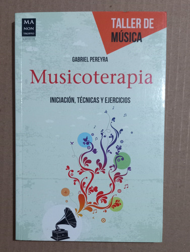 Musicoterapia - Gabriel Pereyra - Taller De Musica 