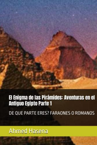 El Enigma De Las Pirámides: Aventuras En El Antiguo Egipto P