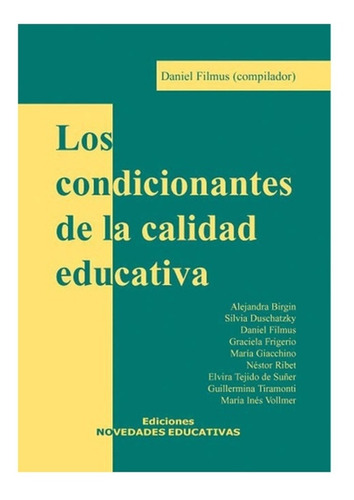 Los Condicionantes De La Calidad Educativa. Daniel Filmus Ne