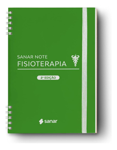 Sanar Note Fisioterapia - Guia De Bolso Para Consultas Fisio