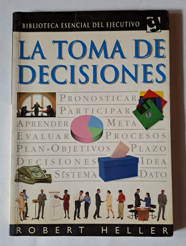 La  Toma De Decisiones