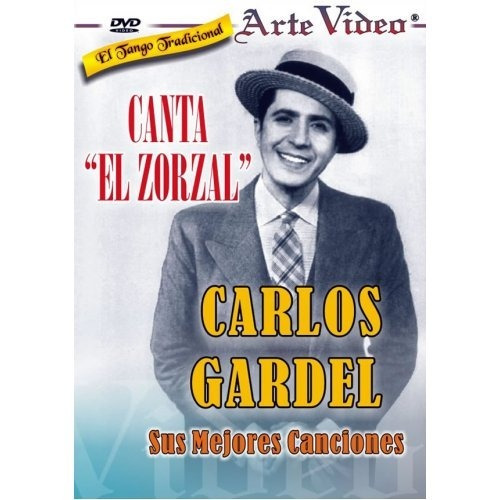 Canta El Zorzal - Canciones De Carlos Gardel - Dvd Original